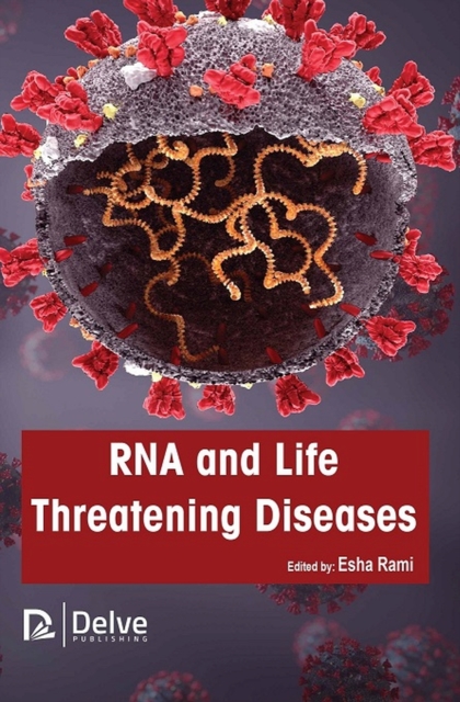 RNA and Life Threatening Diseases