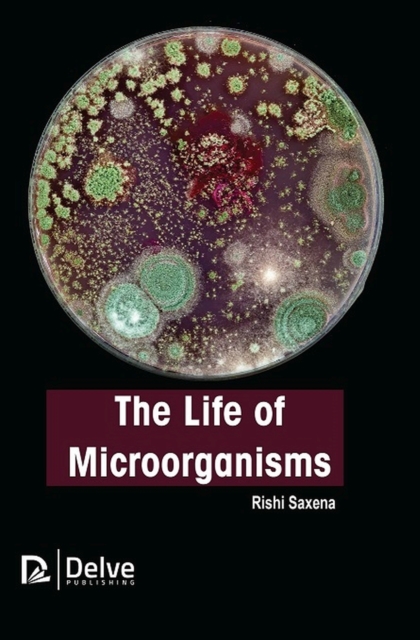 Life of Microorganisms