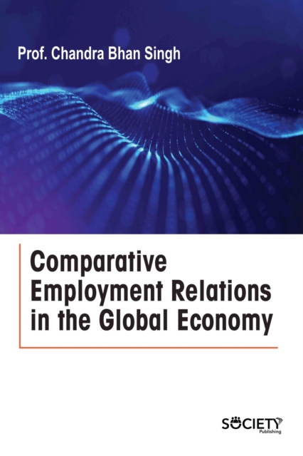 Comparative Employment Relations in the Global Economy