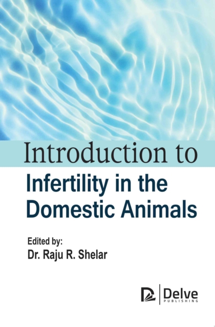 Introduction to Infertility in the Domestic Animals