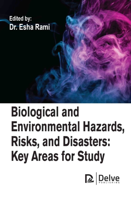 Biological and Environmental Hazards, Risks, and Disasters