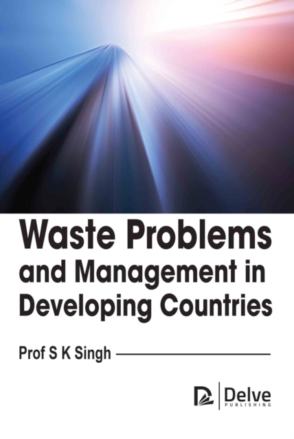 Waste Problems and Management in Developing Countries