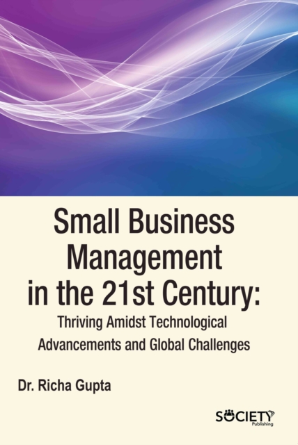 Small Business Management in the 21st Century