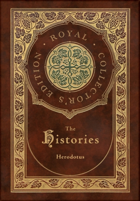 Histories (Royal Collector's Edition) (Annotated) (Case Laminate Hardcover with Jacket)