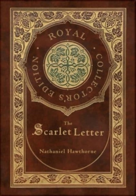 Scarlet Letter (Royal Collector's Edition) (Case Laminate Hardcover with Jacket)