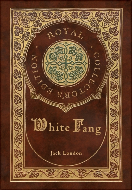 White Fang (Royal Collector's Edition) (Case Laminate Hardcover with Jacket)