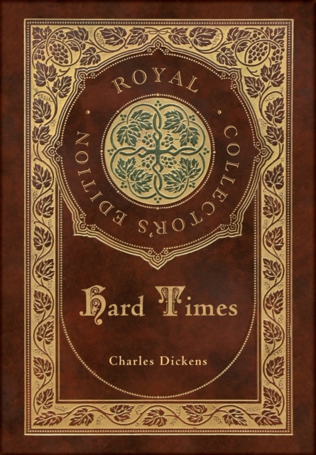 Hard Times (Royal Collector's Edition) (Case Laminate Hardcover with Jacket)