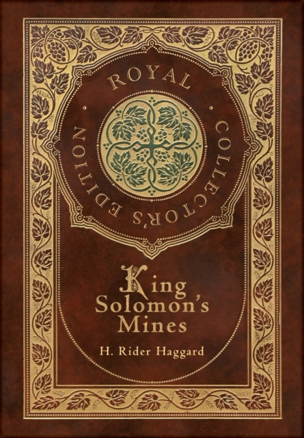 King Solomon's Mines (Royal Collector's Edition) (Case Laminate Hardcover with Jacket)