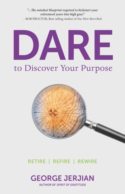 Dare to Discover Your Purpose