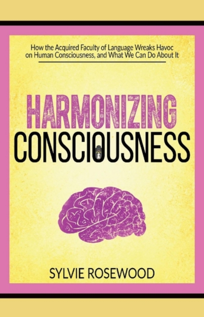 Harmonizing Consciousness