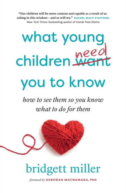 What Young Children Need You to Know