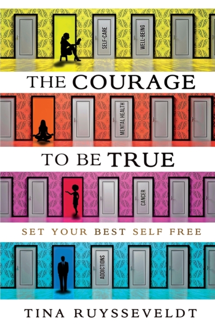 Courage To Be True