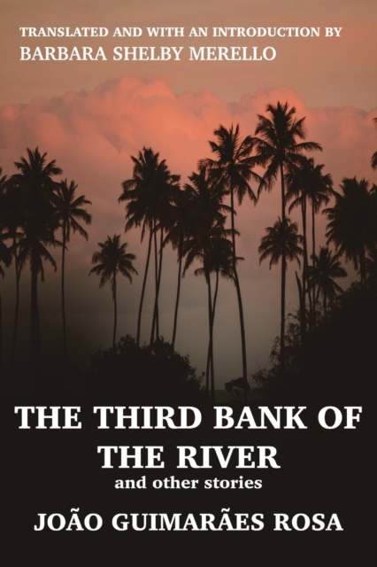 Third Bank of the River and Other Stories