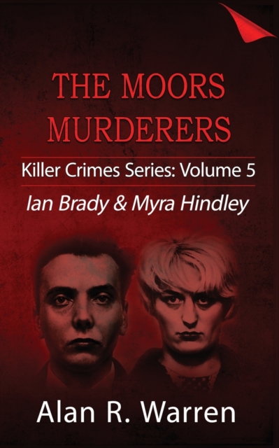 Moors Murders; Ian Brady & Myra Hindley