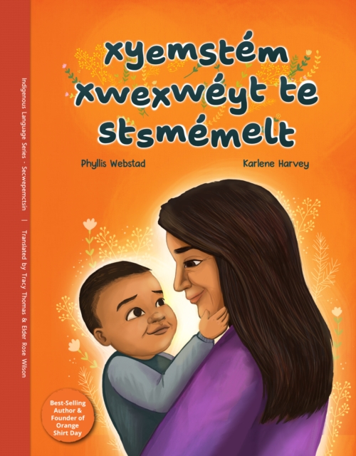 xyemstem xwexweyt te stsmemelt / Every Child Matters