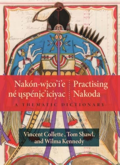 Nakon-wico’i’e ne uspenic’iciyac / Practising Nakoda