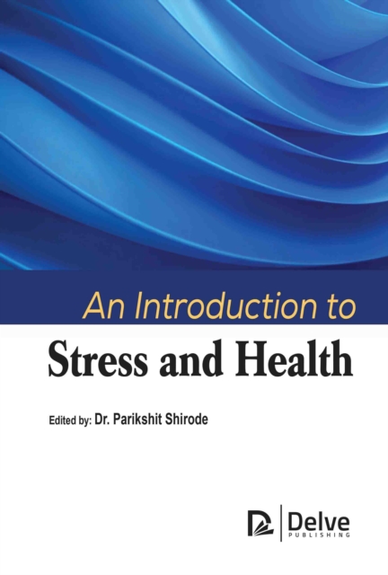 An Introduction to Stress and Health