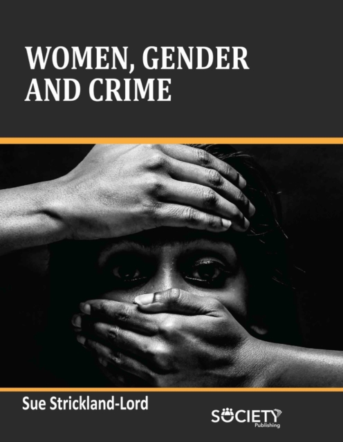 Women, Gender and Crime