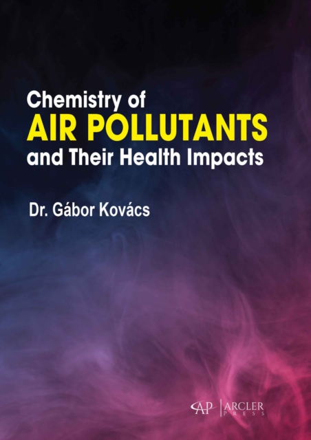 Chemistry of Air Pollutants and Their Health Impacts