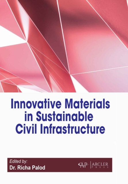 Innovative Materials in Sustainable Civil Infrastructure