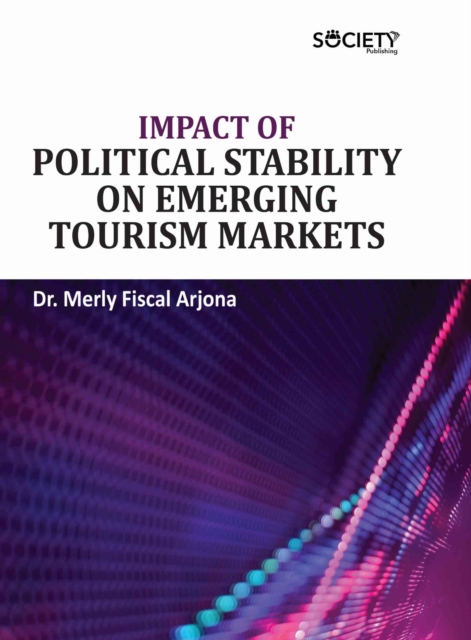 Impact of Political Stability on Emerging Tourism Markets