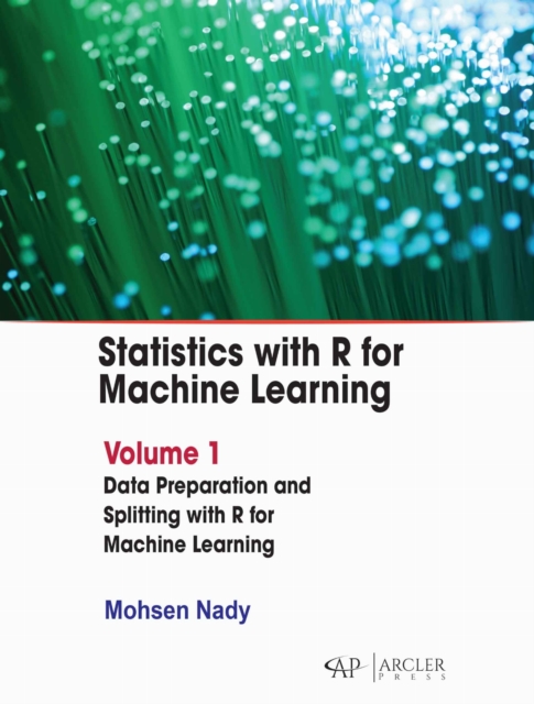 Statistics with R for Machine Learning: Volume 1