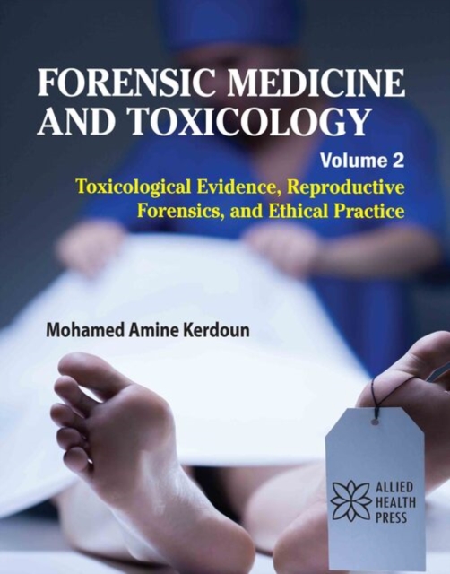 Forensic Medicine and Toxicology, Volume 2