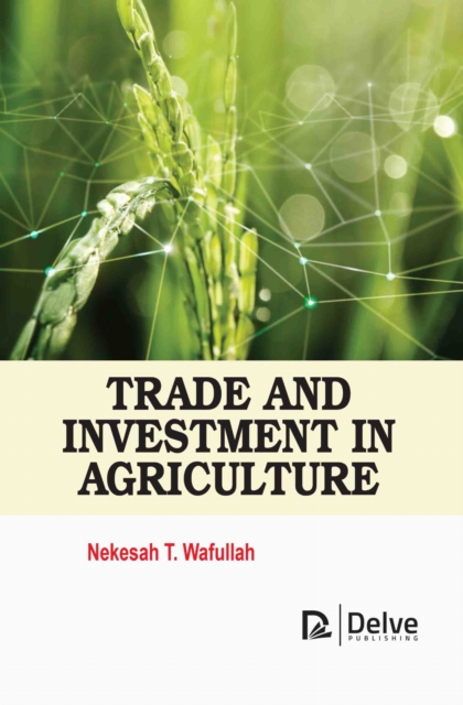 Trade and Investment in Agriculture