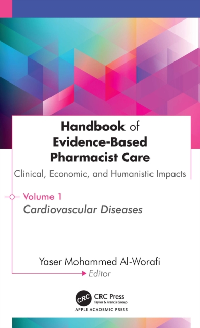 Handbook of Evidence-Based Pharmacist Care: Clinical, Economic, and Humanistic Impacts