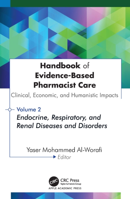 Handbook of Evidence-Based Pharmacist Care: Clinical, Economic, and Humanistic Impacts