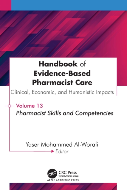 Handbook of Evidence-Based Pharmacist Care: Clinical, Economic, and Humanistic Impact