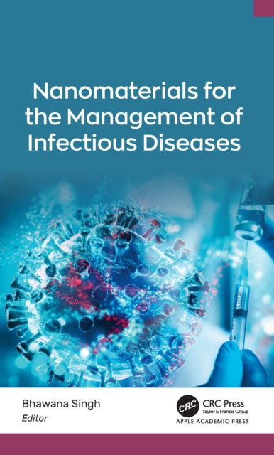 Nanomaterials for the Management of Infectious Diseases