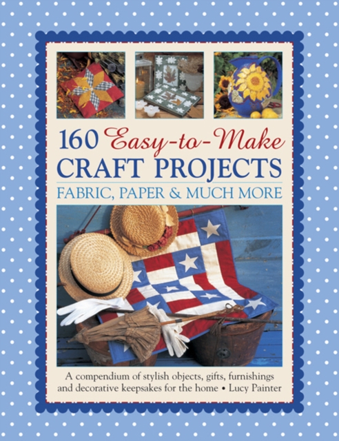 160 Easy To Mmake Craft Projects