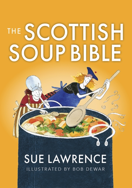 Scottish Soup Bible