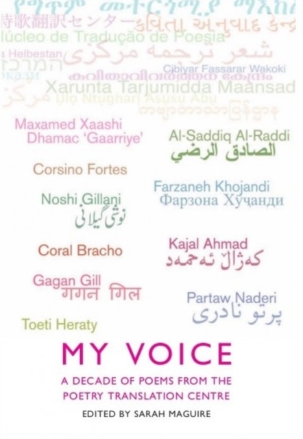 My Voice: A Decade of Poems from the Poetry Translation Centre