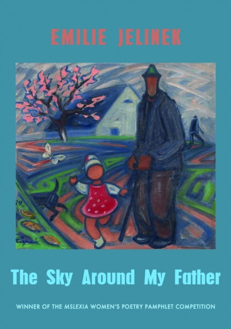 The Sky Around My Father