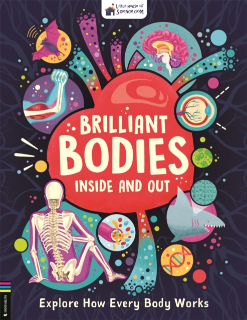 Brilliant Bodies Inside and Out