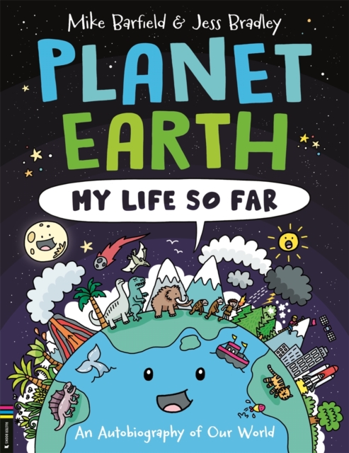 Planet Earth: My Life So Far