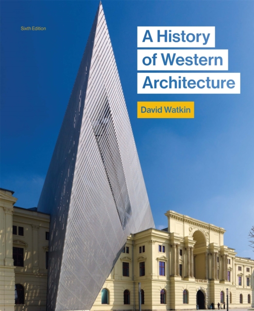 History of Western Architecture, Sixth edition