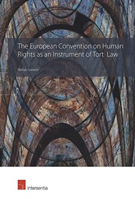European Convention on Human Rights as an Instrument of Tort Law