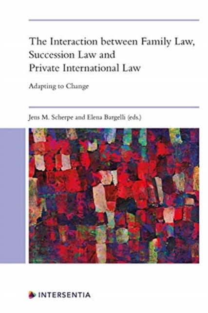 Interaction Between Family Law, Succession Law and Private International Law