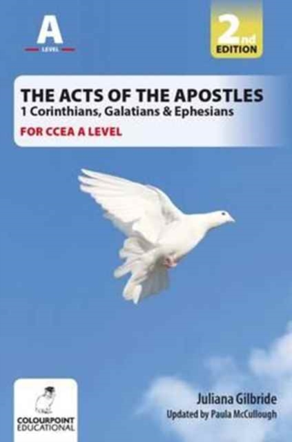 Acts of the Apostles: 1 Corinthians, Galatians & Ephesians, A Study for CCEA A Level