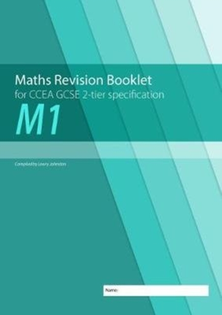 M1 Maths Revision Booklet for CCEA GCSE 2-tier Specification