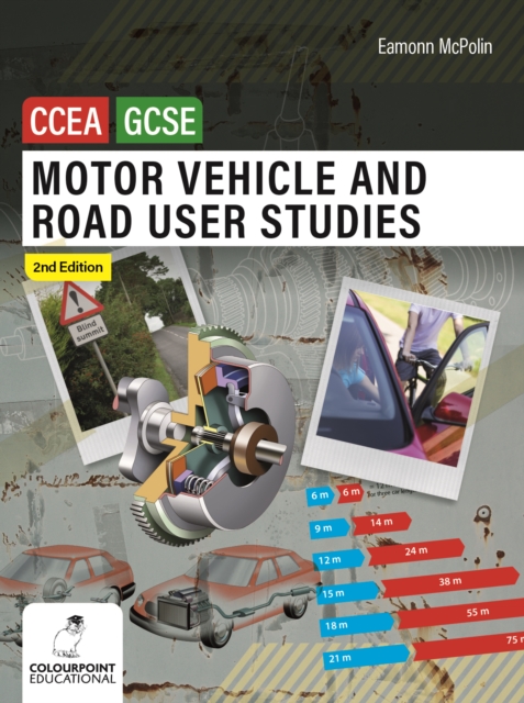 Motor Vehicle and Road User Studies for CCEA GCSE