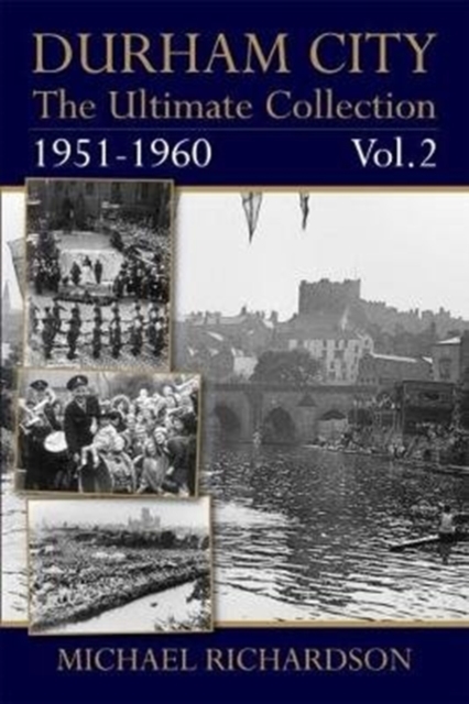 Durham City: The Ultimate Collection Vol2: 1951-1960