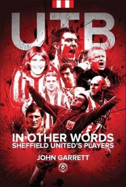 UTB - In other words - Sheffield United's Players