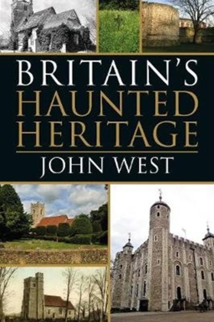 Britain's Haunted Heritage