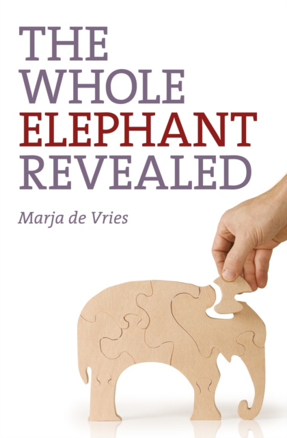 Whole Elephant Revealed, The – Insights into the existence and operation of Universal Laws and the Golden Ratio