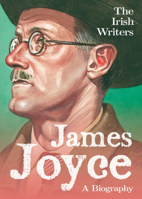 Irish Writers: James Joyce