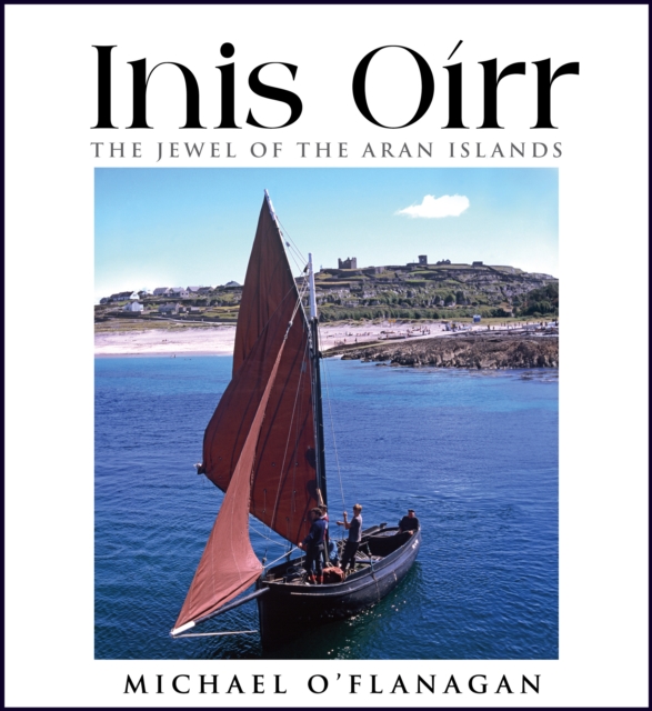 Inis Oirr - The Jewel of the Aran Islands
